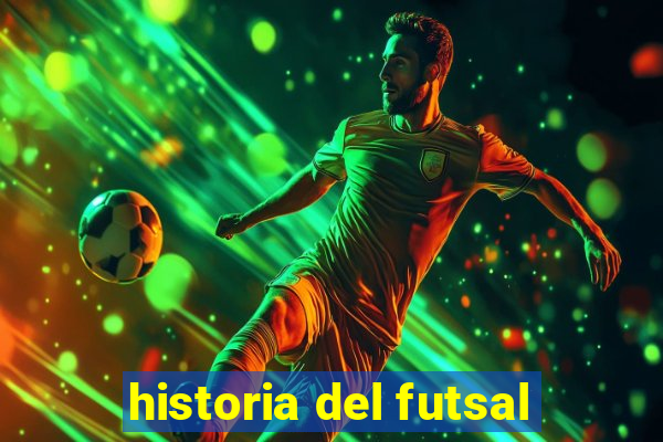 historia del futsal